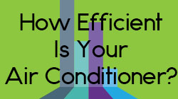How efficient is your HVAC system?