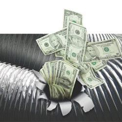 Poor duct work design with an effecient HVAC system is like throwing money away. A duct with money blowing out of it.